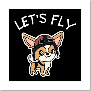 Lets Fly Chihuahua Pilot Dog Owner Retro Funny Dog Posters and Art